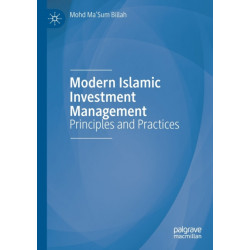 Modern Islamic Investment Management: Principles and Practices