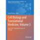Cell Biology and Translational Medicine, Volume 5: Stem Cells: Translational Science to Therapy