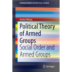 Political Theory of Armed Groups: Social Order and Armed Groups