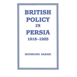 British Policy in Persia, 1918-1925