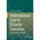 International Law in Disaster Scenarios: Applicable Rules and Principles