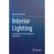 Interior Lighting: Fundamentals, Technology and Application