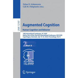 Augmented Cognition. Human Cognition and Behavior: 14th International Conference, AC 2020, Held as Part of the 22nd HCI International Conference, HCII 2020, Copenhagen, Denmark, July 19–24, 2020, Proceedings, Part II