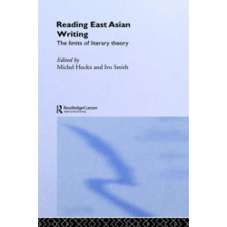 Reading East Asian Writing: The Limits of Literary Theory