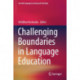 Challenging Boundaries in Language Education