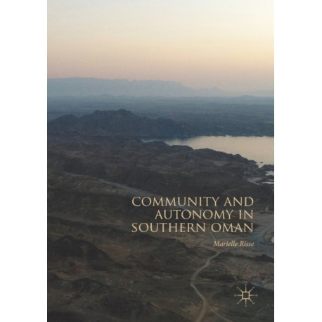Community and Autonomy in Southern Oman