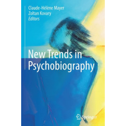 New Trends in Psychobiography