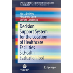 Decision Support System for the Location of Healthcare Facilities: SitHealth Evaluation Tool