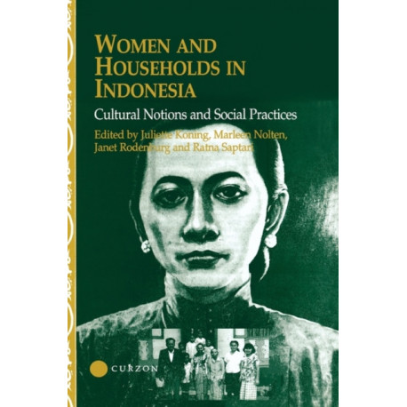 Women and Households in Indonesia: Cultural Notions and Social Practices