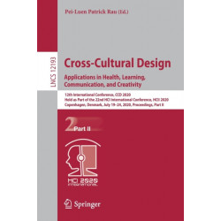 Cross-Cultural Design. Applications in Health, Learning, Communication, and Creativity: 12th International Conference, CCD 2020, Held as Part of the 22nd HCI International Conference, HCII 2020, Copenhagen, Denmark, July 19–24, 2020, Proceedings, Part I
