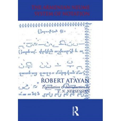 Armenian Neume System of Notation: Study and Analysis