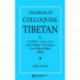 Grammar of Colloquial Tibetan