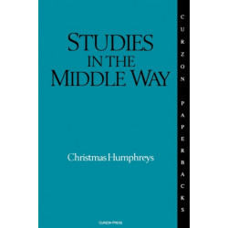 Studies in the Middle Way: Being Thoughts on Buddhism Applied