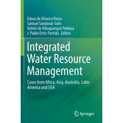 Integrated Water Resource Management: Cases from Africa, Asia, Australia, Latin America and USA