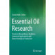 Essential Oil Research: Trends in Biosynthesis, Analytics, Industrial Applications and Biotechnological Production
