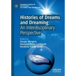 Histories of Dreams and Dreaming: An Interdisciplinary Perspective