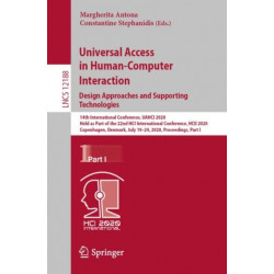 Universal Access in Human-Computer Interaction. Design Approaches and Supporting Technologies: 14th International Conference, UAHCI 2020, Held as Part of the 22nd HCI International Conference, HCII 2020, Copenhagen, Denmark, July 19–24, 2020, Proceeding