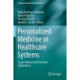 Personalized Medicine in Healthcare Systems: Legal, Medical and Economic Implications