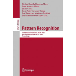 Pattern Recognition: 12th Mexican Conference, MCPR 2020, Morelia, Mexico, June 24–27, 2020, Proceedings