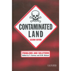 Contaminated Land: Problems and Solutions, Second Edition