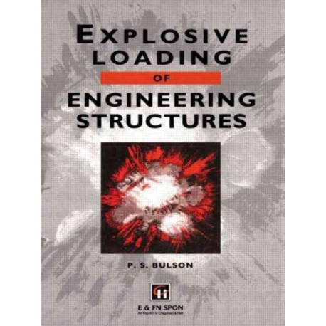 Explosive Loading of Engineering Structures: A history of research and a review of recent developments