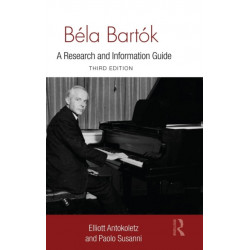 Bela Bartok: A Research and Information Guide