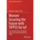 Women Securing the Future with TIPPSS for IoT: Trust, Identity, Privacy, Protection, Safety, Security for the Internet of Things