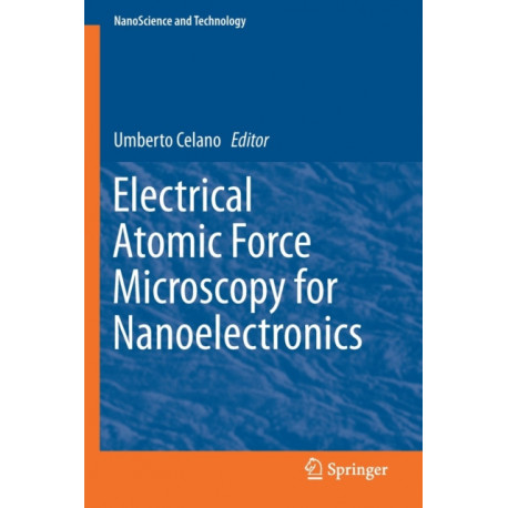 Electrical Atomic Force Microscopy for Nanoelectronics