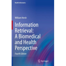 Information Retrieval: A Biomedical and Health Perspective