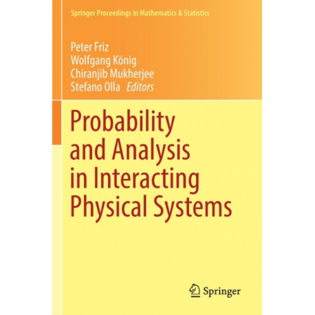 Probability and Analysis in Interacting Physical Systems: In Honor of S.R.S. Varadhan, Berlin, August, 2016