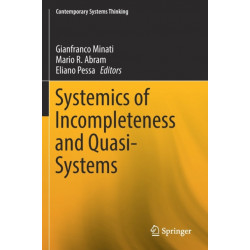 Systemics of Incompleteness and Quasi-Systems
