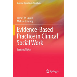 Evidence-Based Practice in Clinical Social Work