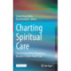 Charting Spiritual Care: The Emerging Role of Chaplaincy Records in Global Health Care