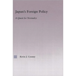 Japan's Foreign Policy Maturation: A Quest for Normalcy