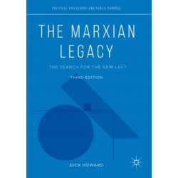 The Marxian Legacy: The Search for the New Left