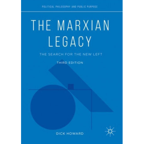 The Marxian Legacy: The Search for the New Left