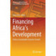 Financing Africa’s Development: Paths to Sustainable Economic Growth