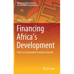 Financing Africa’s Development: Paths to Sustainable Economic Growth