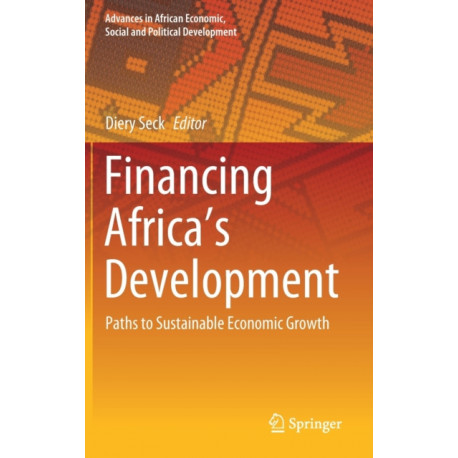 Financing Africa’s Development: Paths to Sustainable Economic Growth