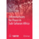 Infrastructures for Peace in Sub-Saharan Africa