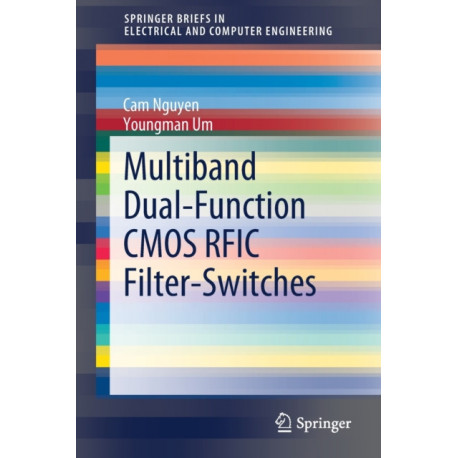 Multiband Dual-Function CMOS RFIC Filter-Switches
