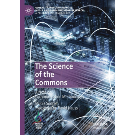 The Science of the Commons: A Note on Communication Methodology