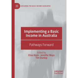 Implementing a Basic Income in Australia: Pathways Forward