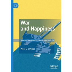 War and Happiness: The Role of Temperament in the Assessment of Resolve