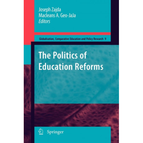 The Politics of Education Reforms