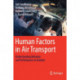 Human Factors in Air Transport: Understanding Behavior and Performance in Aviation