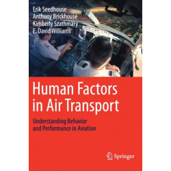 Human Factors in Air Transport: Understanding Behavior and Performance in Aviation