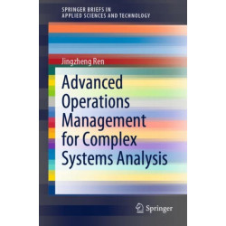 Advanced Operations Management for Complex Systems Analysis