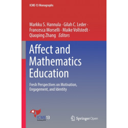 Affect and Mathematics Education: Fresh Perspectives on Motivation, Engagement, and Identity