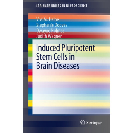 Induced Pluripotent Stem Cells in Brain Diseases: Understanding the Methods, Epigenetic Basis, and Applications for Regenerative Medicine.